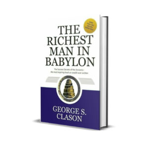 The Richest Man in Babylon by George Samuel Clason