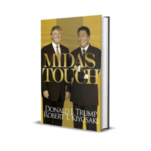 Midas Touch by Donald J. Trump, Robert T. Kiyosaki