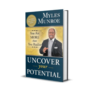 Uncover Your Potential-Myles Munroe