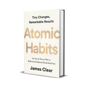 Atomic Habits: An Easy & Proven Way to Build Good Habits & Break Bad