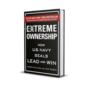 Extreme Ownership: How U.S. Navy SEALs Lead and Win