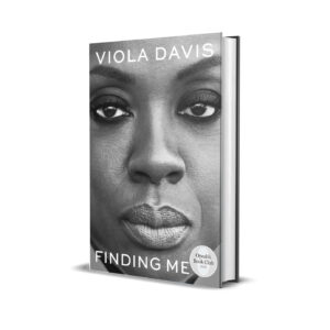 Finding Me: A Memoir by Viola Davis