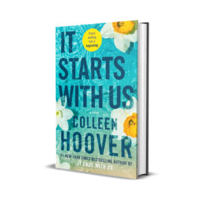 It Starts with Us: A Novel